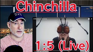 Chinchilla  1  5 Live  Reaction by the Margarita Kid [upl. by Atiraj]