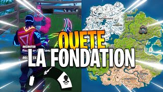 RECRUTER UN PERSONNAGE ET PARCOURIR 1000M EN SA COMPAGNIE EMPLACEMENTS QUETE LA FONDATION FORTNITE 3 [upl. by Anilorac]