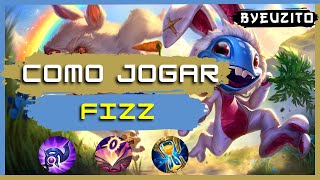 FIZZ MID COMO JOGAR DE FIZZ  GAMEPLAY EXPLICATIVA  League of Legends [upl. by Strep]