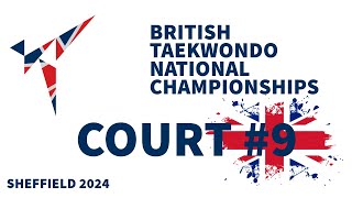 British Taekwondo National Championships  Sheffield 2024  Court 9 [upl. by Fraze]