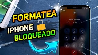 Cómo FORMATEAR⭐ Un iPHONE BLOQUEADO 2024  MÉTODO MÁS EFICIENTE en un CLIC [upl. by Sairu]