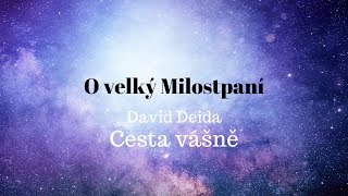 O velký Milostpaní  David Deida  Cesta Vášně [upl. by Rori]