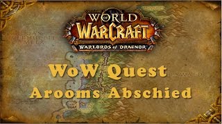 WoW Quest Arooms Abschied [upl. by Araeit]