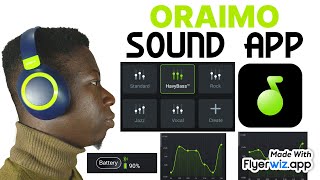 How to use oraimo sound app  Equalizer setup and Connectivity oraimo [upl. by Ellmyer620]