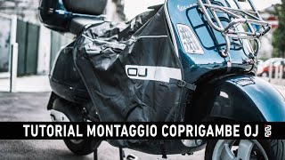 Tutorial montaggio coprigambe OJ per scooter [upl. by Fennelly]