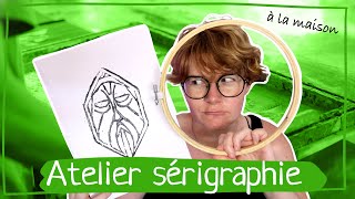 Atelier sérigraphie  🧷Avec les moyens du bord🤓 [upl. by Johann]