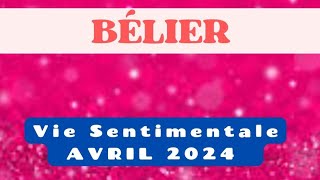 Bélier Amour Avril 2024 [upl. by Amling]