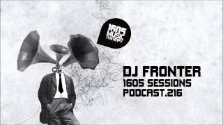 1605 Podcast 216 with DJ Fronter [upl. by Wyne736]