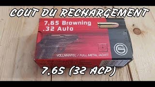 PRESENTATION ET COUT DU RECHARGEMENT 765 BROWNING 32ACP [upl. by Spence417]