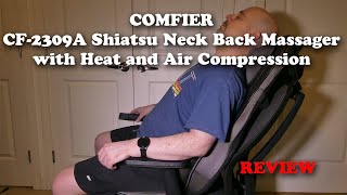 COMFIER CF2309A Shiatsu Neck and Back Massager REVIEW [upl. by Ellehctim]