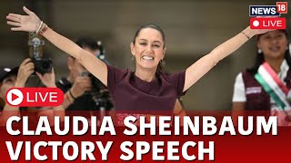 Claudia Sheinbaum Wins Mexico Presidential Elections  Sheinbaum Speech Live  Mexico News  N18L [upl. by Alletneuq]