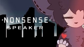 ☆ Nonsense Speaker ☆  Animation Meme  Flipaclip [upl. by Wesa]