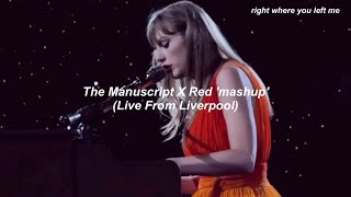 Taylor Swift  The Manuscript X Red mashup Live From Liverpool  Türkçe Çeviri [upl. by Iramohs]