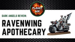 Ravenwing Apothecary CHEESE  Dark Angels  Space Marine Review  Tactics  Warhammer 40k [upl. by Solram]