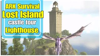 LIGHTHOUSE Ark Castle Tour Lost Island [upl. by Tenaej]