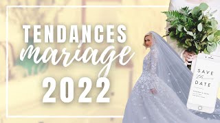 Les tendances MARIAGE de 2022 [upl. by Atnuahsal]