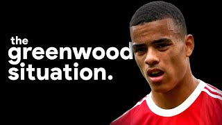 The Mason Greenwood Situation [upl. by Vasta885]