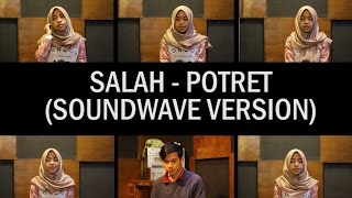 Potret  Salah Soundwave Version Acapella Cover [upl. by Bella63]