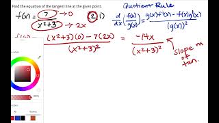 Find the equation of the tangent line at the given point using quotient rule [upl. by Mayrim]