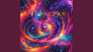 5D Ascension [upl. by Claudelle]