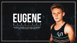 EUGENE  Marathon Documentary Breaking240 [upl. by Babby]