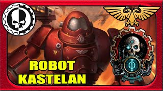 Adeptus Mechanicus🛠️ ROBOT KASTELAN [upl. by Wivinah]