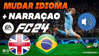 FIFA 24  Como Mudar o Idioma  Narraçao Para Portugues [upl. by Aehsal544]