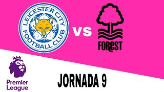 Leicester City 13 Nottingham Forest en vivo Premier League Jornada 9 [upl. by Calder]