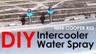 Mini Cooper S Intercooler Water Spray DIY Install and Test [upl. by Petes1]