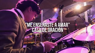 Me Enseñaste A Amar Drum Cover  Casa de Oración  David Guevara II [upl. by Macdonald83]