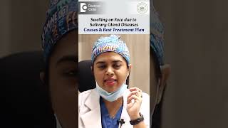 Swelling on Face  SALIVARY GLAND SWELLING Causes amp Treatment  Dr Nishath Sabreen  Doctors Circle [upl. by Suiddaht404]