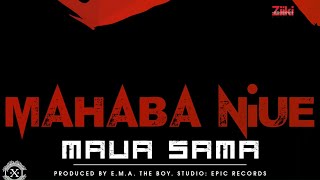 Maua Sama  Mahaba Niue Official Audio Sms SKIZA 7610907 To 811 [upl. by Adnhoj301]