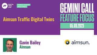 Gemini Call Feature Focus  5 September 2023  Gavin Bailey Aimsun [upl. by Philcox400]