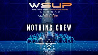 NOTHING CREW  WSUP Dance Comp 2024 VIBRVNCY Front Row 4K [upl. by Llenrahs]