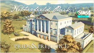 NETHERFIELD PARK 🏞️  CC LIST  PRIDE amp PREJUDICE  SIMS 4 COTTAGE LIVING  BY RUSTICSIMS [upl. by Ahsaz]