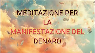 Meditazione per la manifestazione del denaro IMISTIK [upl. by Lumbye]