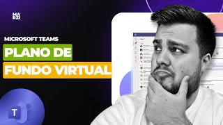 Como Adicionar Plano de Fundo Virtual no Microsoft Teams 3C [upl. by Edaw788]