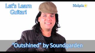 How to Play quotOutshinedquot by Soundgarden on Guitar [upl. by Burgener271]