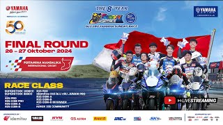 🔴 LIVE  FINAL YAMAHA SUNDAY RACE 2024 MANDALIKA  DAY 2 [upl. by Georgia]