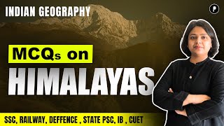 MCQ on Himalayas for All Competitive Exams  Climatology  Indian Geography [upl. by Myers]