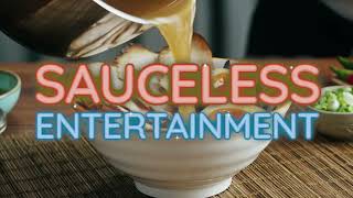 Unveiling Sauceless Entertainment Igniting Creativity and Inspiring Stories [upl. by Ellehcim113]