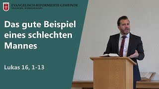 Das gute Beispiel eines schlechten Mannes Lukas 16 113  Andreas Repp [upl. by Bonnie]