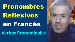 PRONOMBRES REFLEXIVOS EN FRANCÉS Y VERBOS  Curso Francés Básico 35 [upl. by Sito]