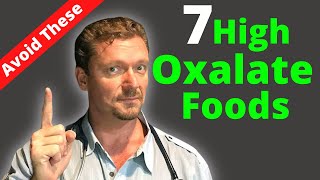 OXALATES 7 High Oxalate Foods Sensitive to Oxalates [upl. by Rus]