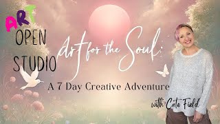 Cate Fields 7Day Art Adventure for the Soul Day 1 [upl. by Niklaus680]