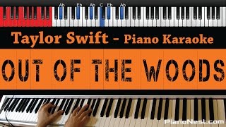 Taylor Swift  Out of The Woods  HIGHER Key Piano Karaoke  Sing Along  Cover with Lyrics [upl. by Georges]