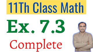 Exercise 73 Complete  11Th Class Math Chapter 7  FSC Math Part 1 [upl. by Calle]