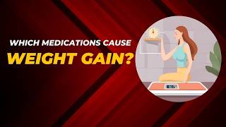 WATCH OUT These common Medications could be causing you to gain weight [upl. by Yatnahs]