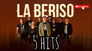 LA BERISO  5 HITS [upl. by Naot]