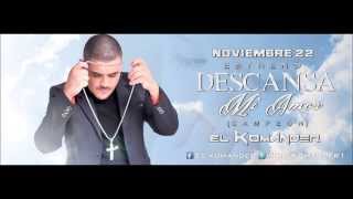 estreno exclusivo komander quotDescansa mi amorquot  letra [upl. by Jac]